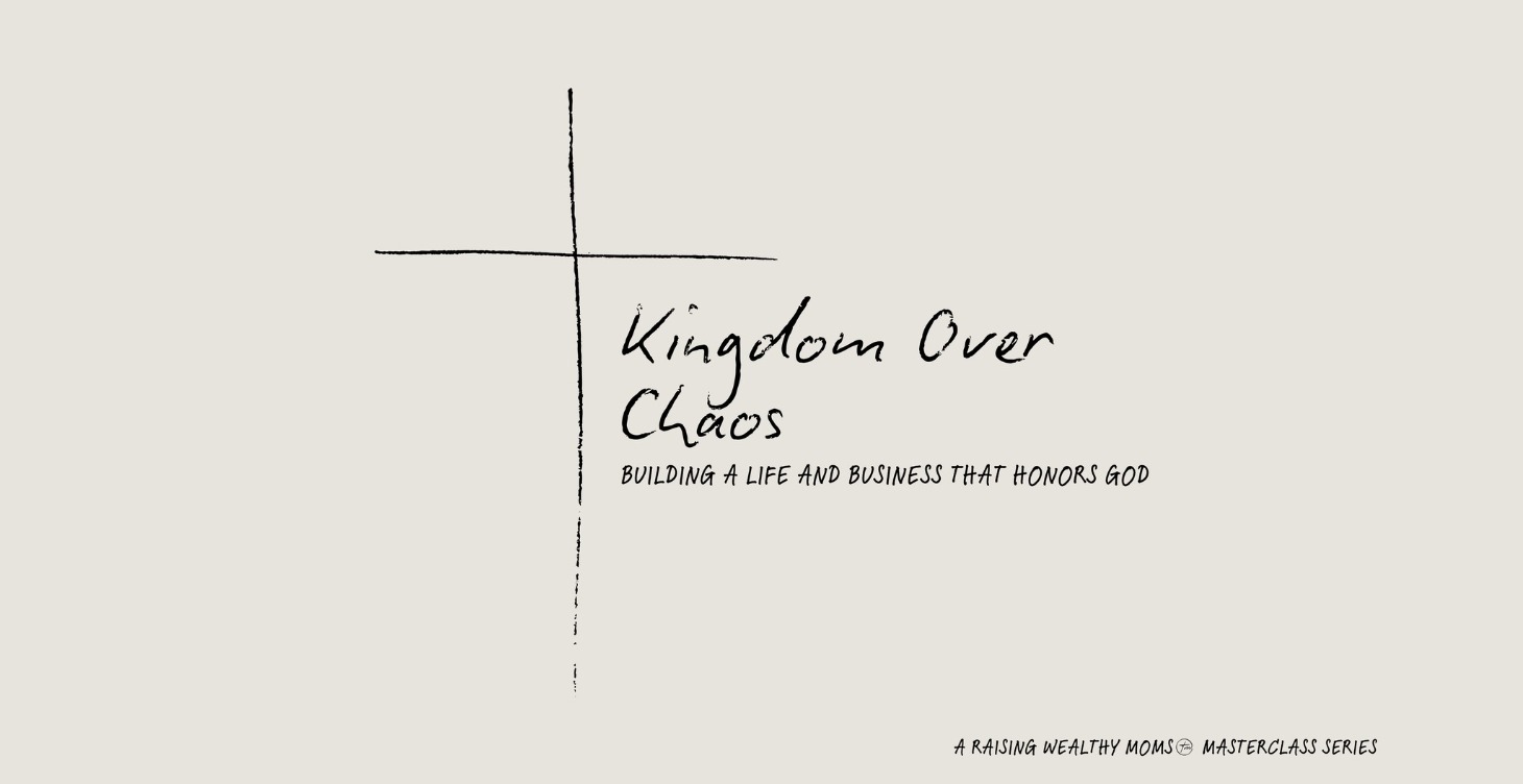 Kingdom Over Chaos:  The Masterclass