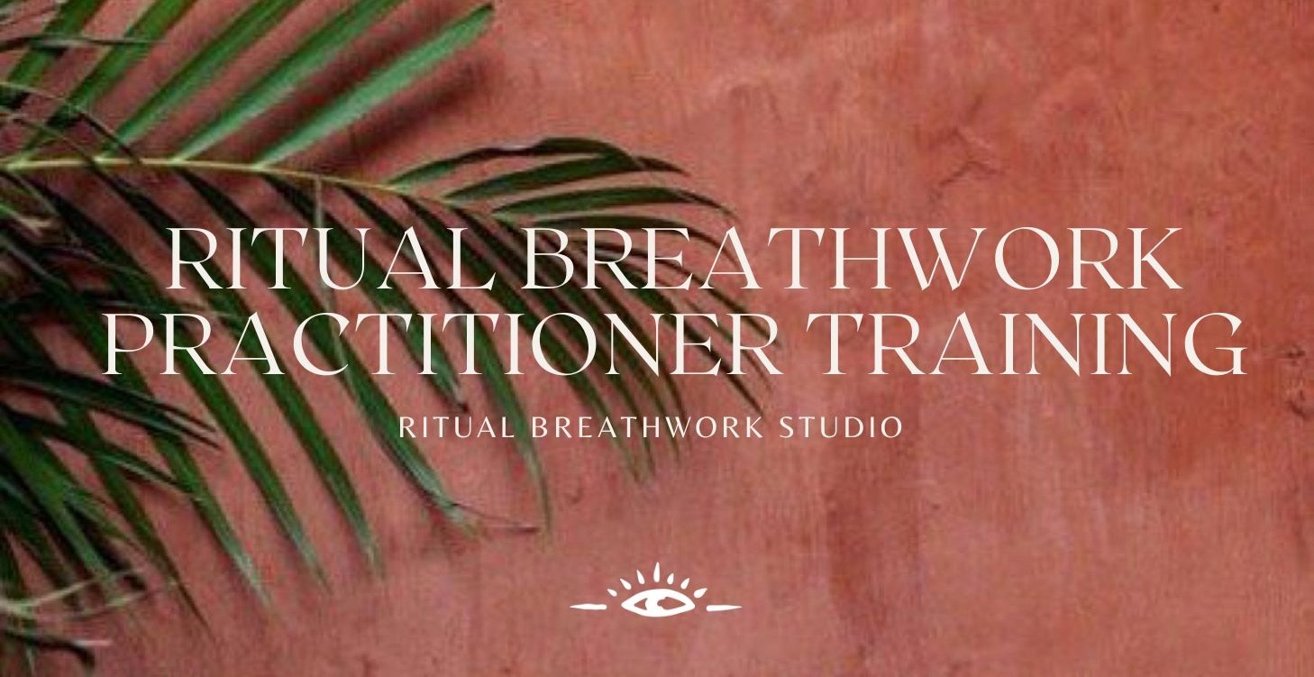 Ritual Breathwork Practitioner Training