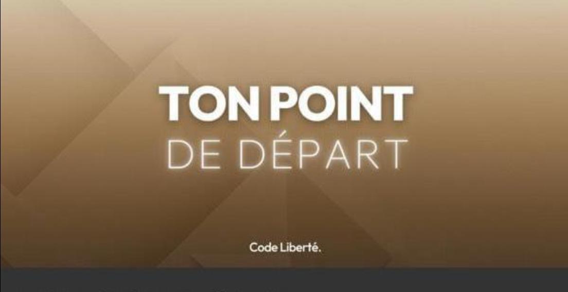 TON POINT DE DEPART