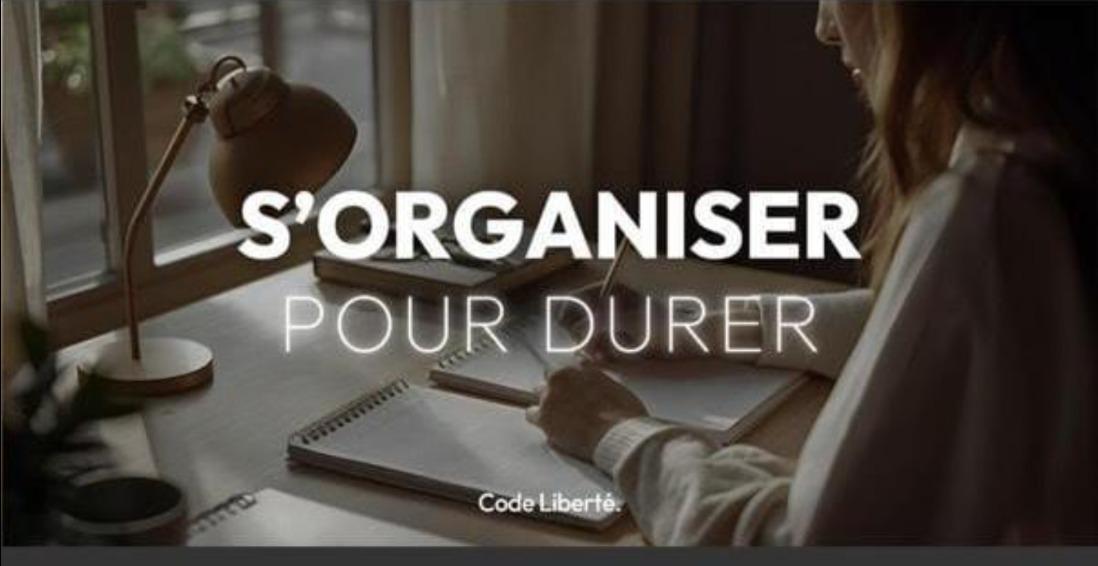 S'ORGANISER POUR DURER
