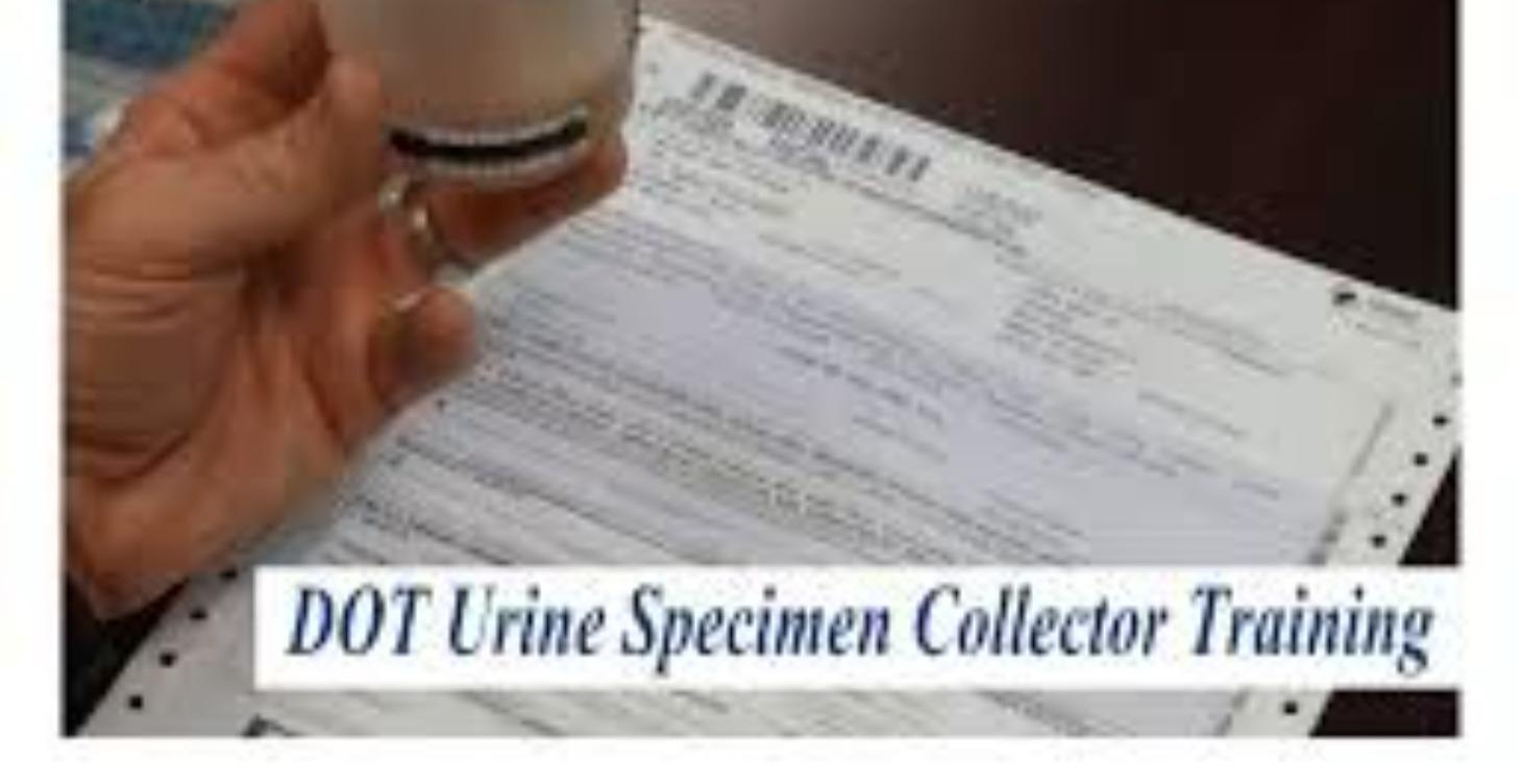 DOT Specimen Collection Course
