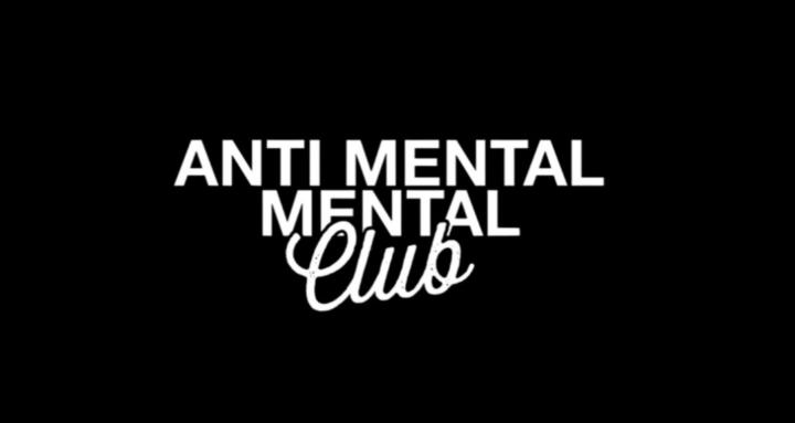 Anti Mental Mental Club
