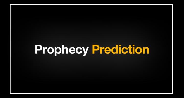 Prophecy Prediction