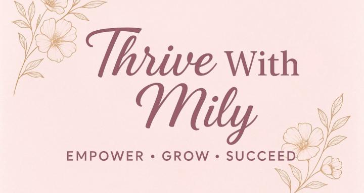 Thrive With Mily