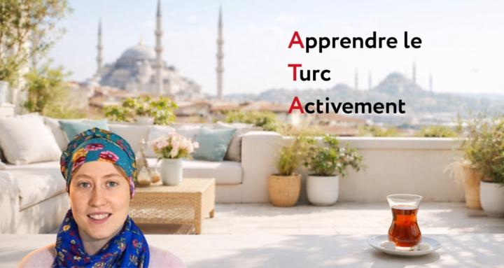 Apprendre le Turc Activement