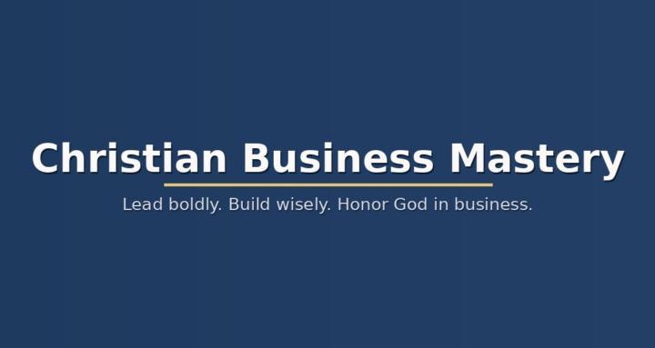 Christian Business Mastery