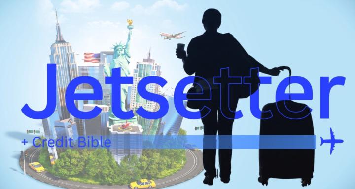 Jetsetter + Credit Bible