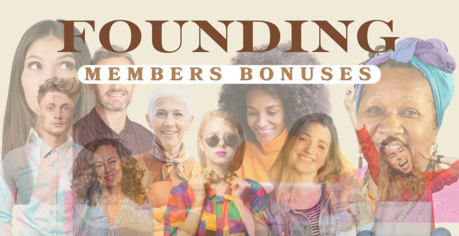 Founding Members Bonus!