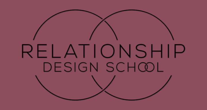 Relationship Design School