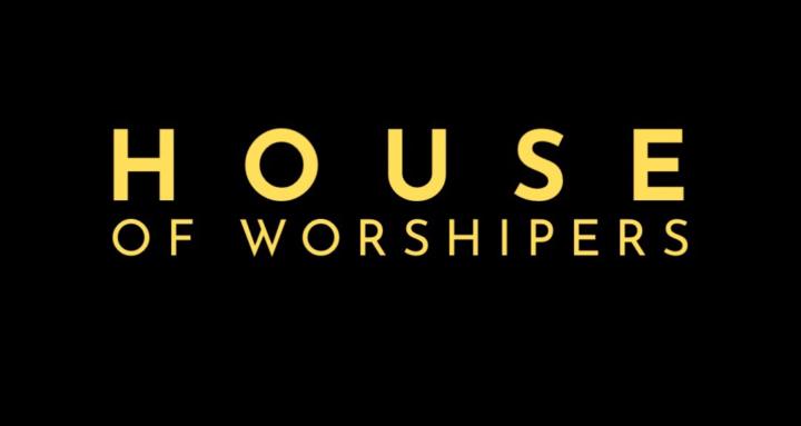 House of Worshipers