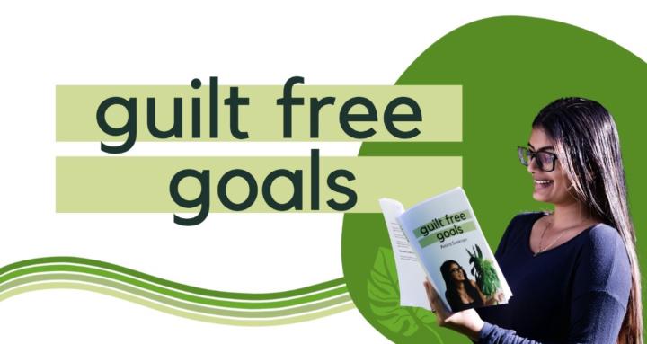 Guilt Free Goals