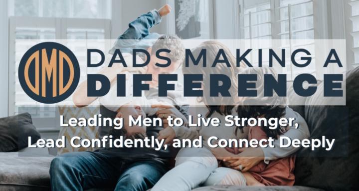 Dads Making A Difference