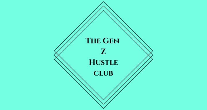 The Gen Z Hustle Club
