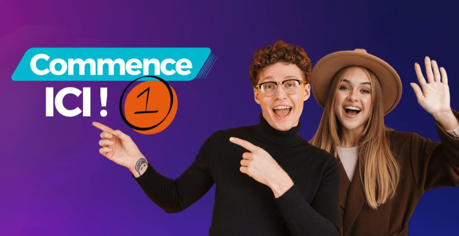 Commence Ici !