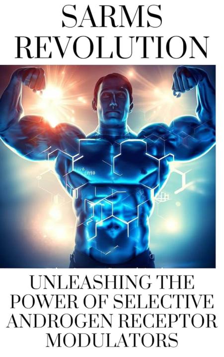 The sarms revolution by Matiss Vijups