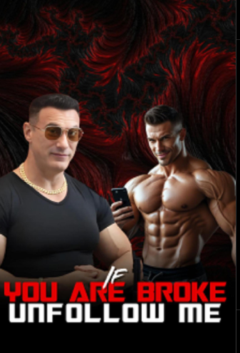 If you’re broke, unfollow me.