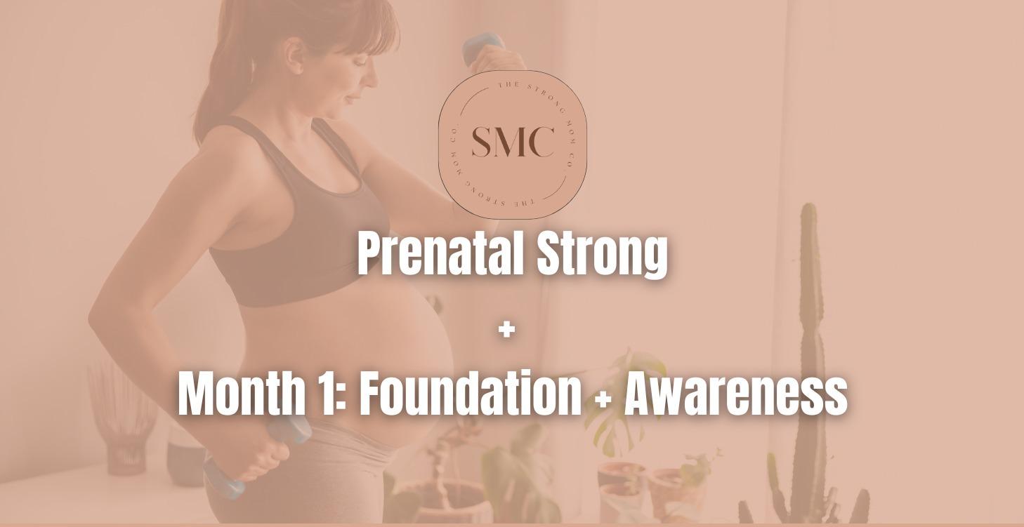 Prenatal Strong (Week 1–4)