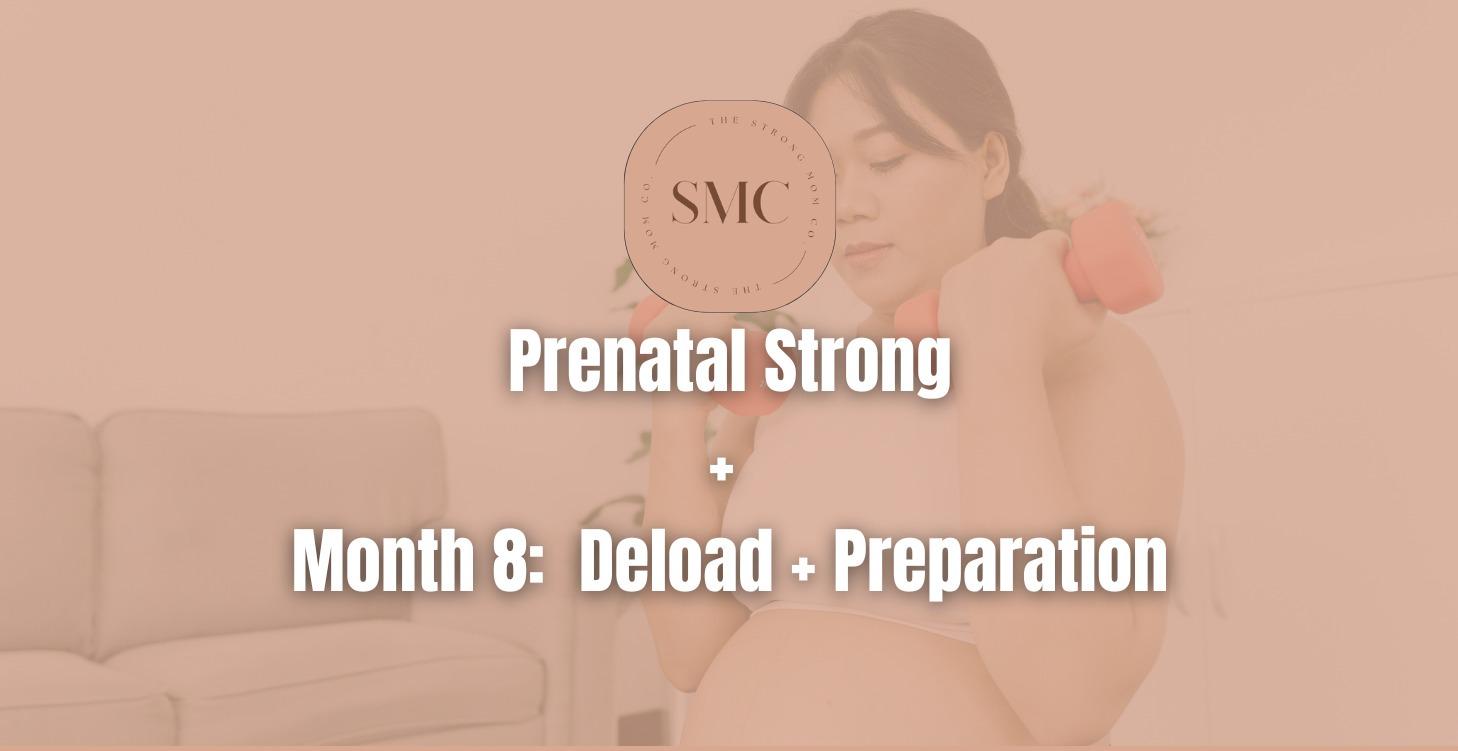 Prenatal Strong (Week 29-32)