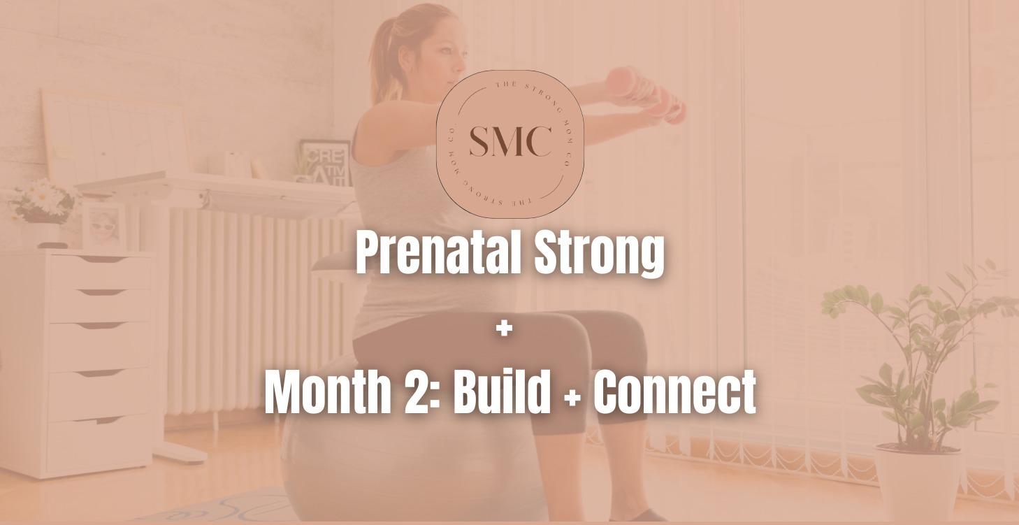 Prenatal Strong (Week 5–8)
