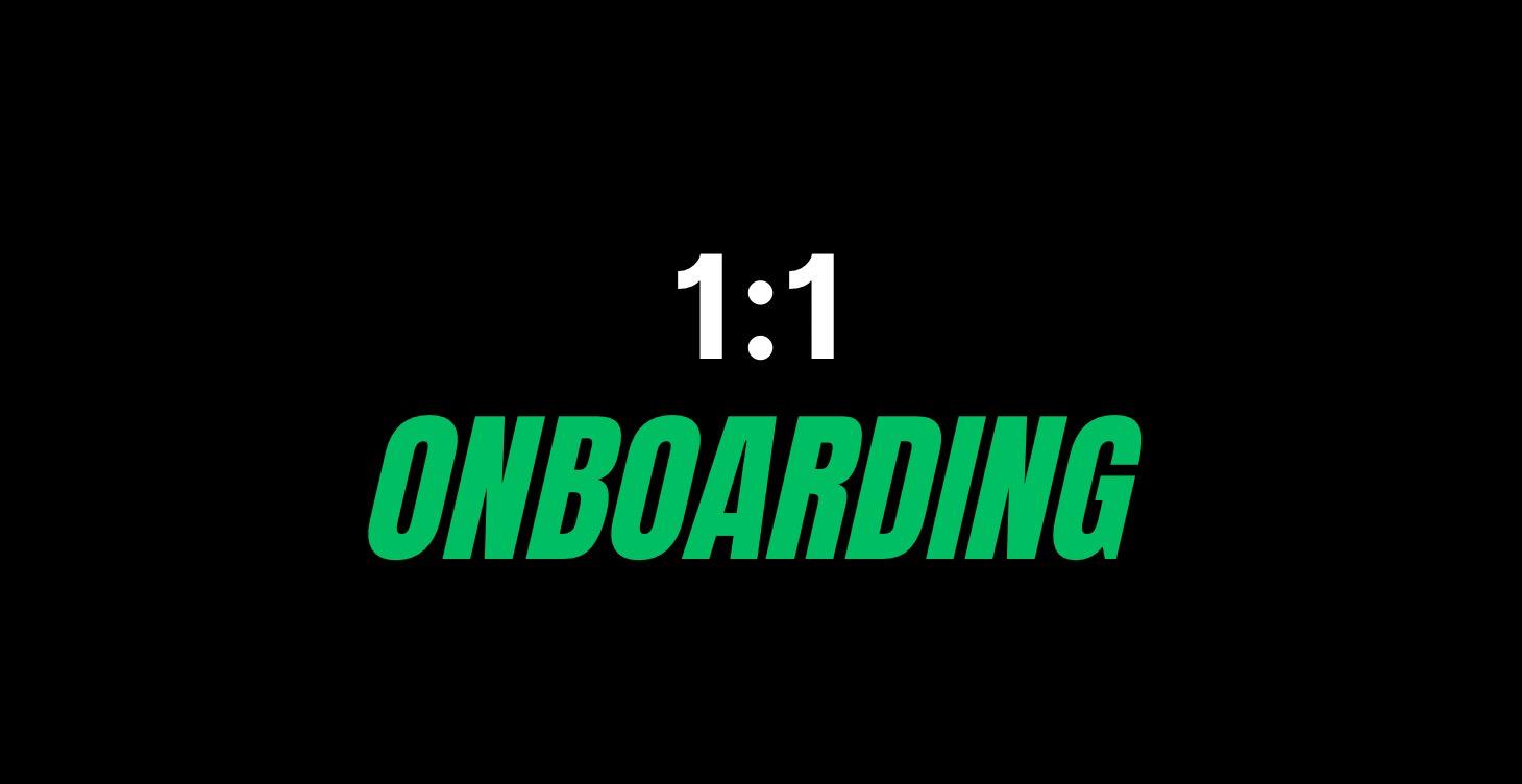 1:1 Onboarding Call