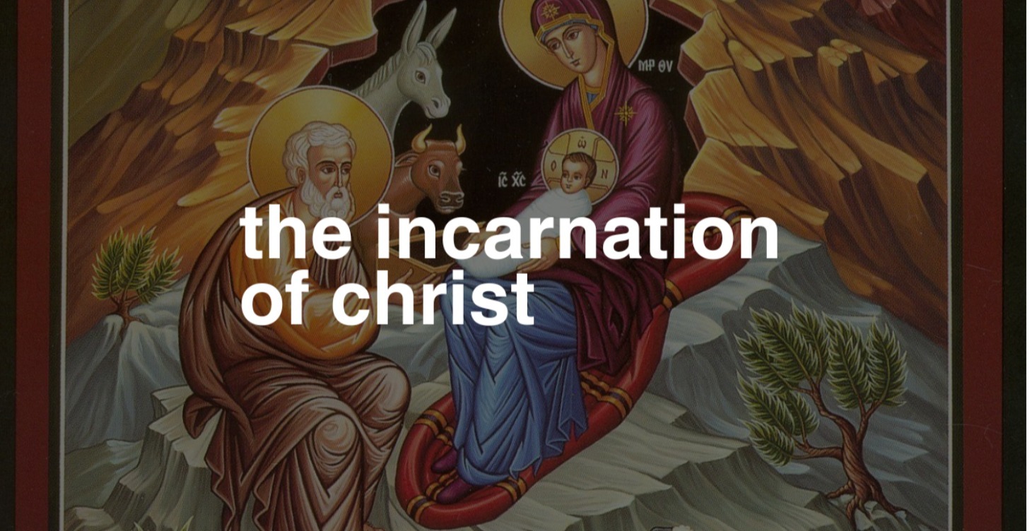 The Incarnation of Christ