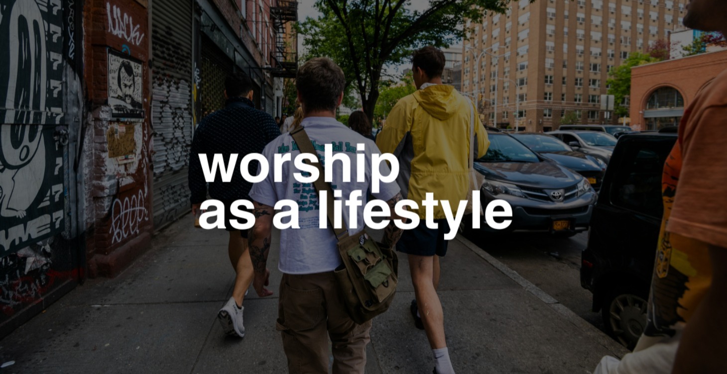 Worship as a Lifestyle