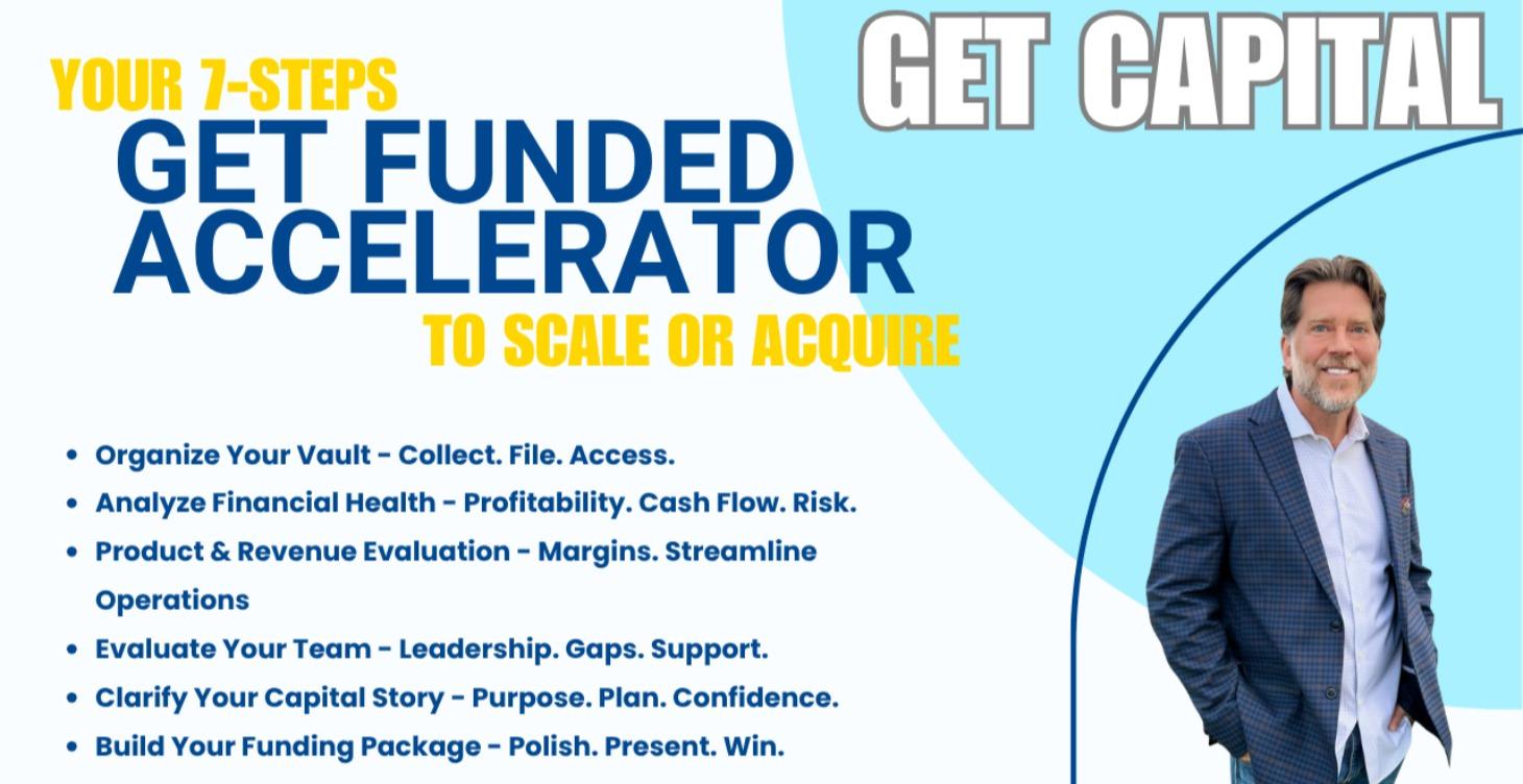 Get Funded Accelerator 7 Steps to Captial