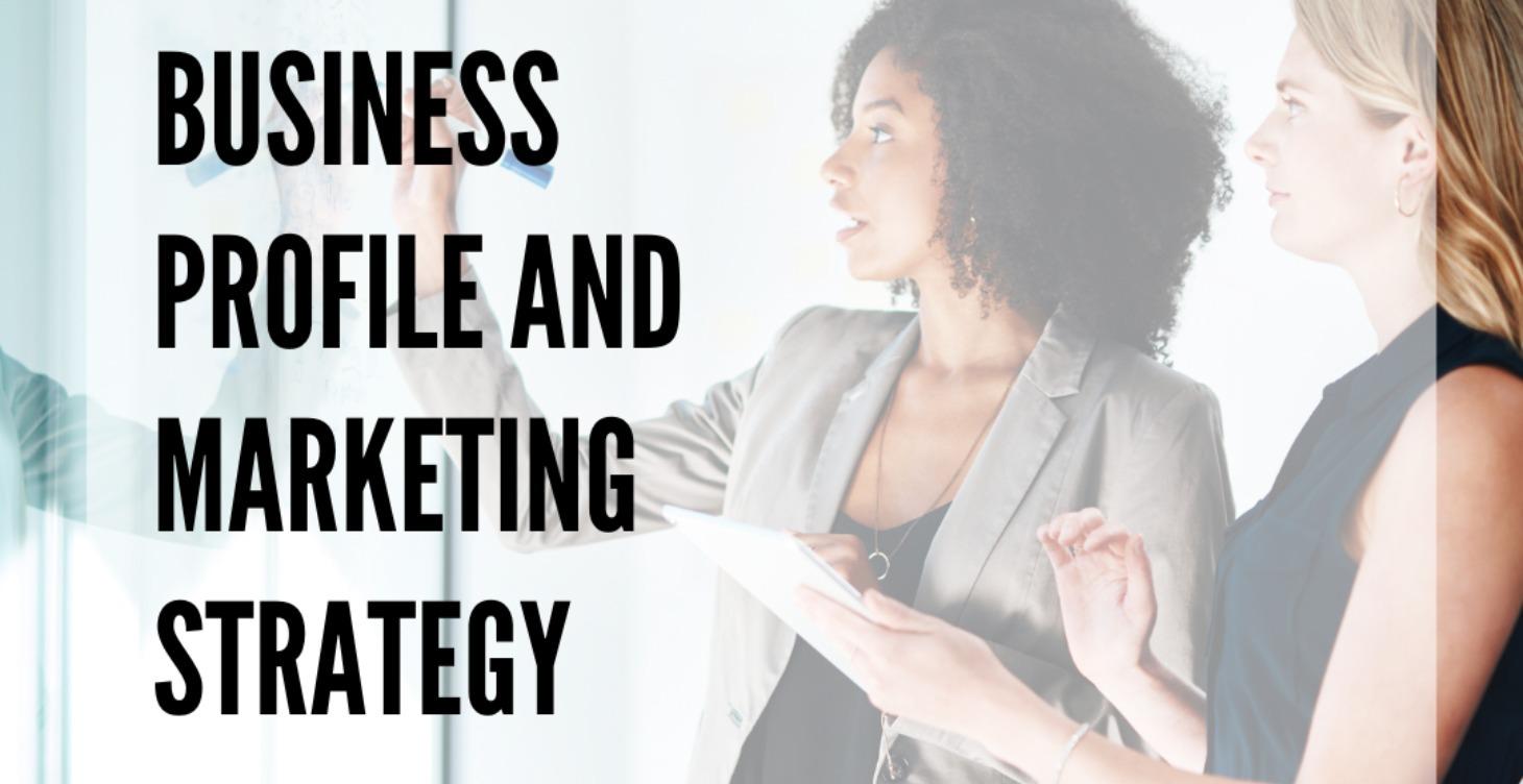 Business Profile & Marketing Strategy