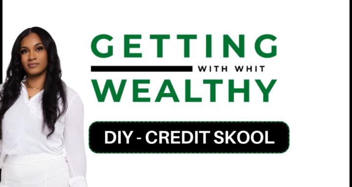 DIY Credit Repair Skool - GWWW