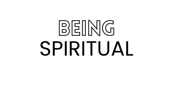 Being Spiritual