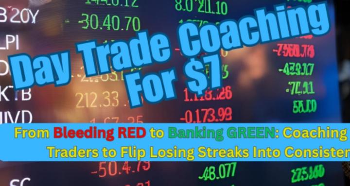 Day Trade Coaching for $7 