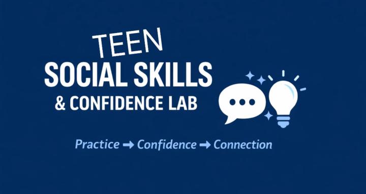 Social Skills & Confidence Lab