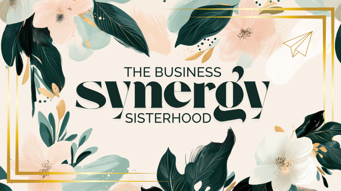 Business Synergy Sisterhood