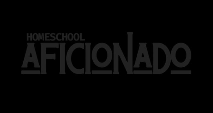 Homeschool Aficionado