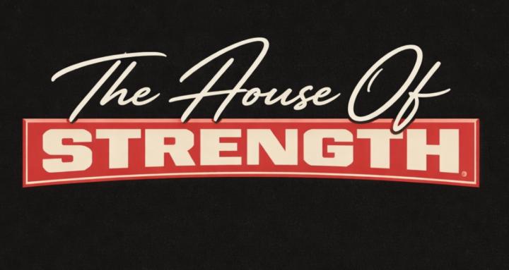 The House of Strength