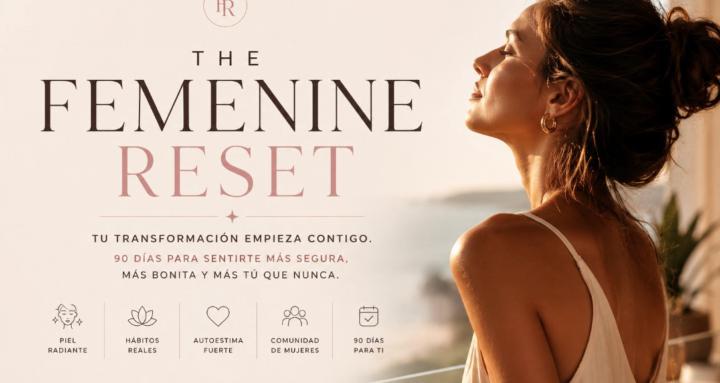 The Femenine Reset