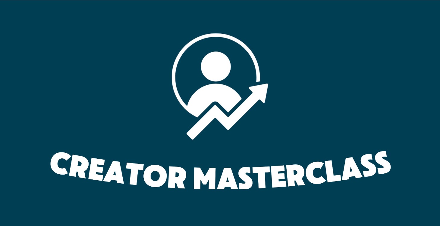 Creator Masterclass