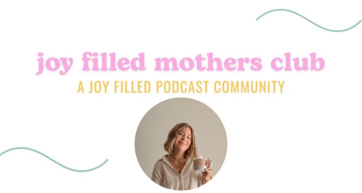 Joy Filled Mothers Club