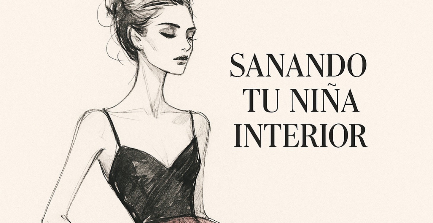 Sanando tu niña interior