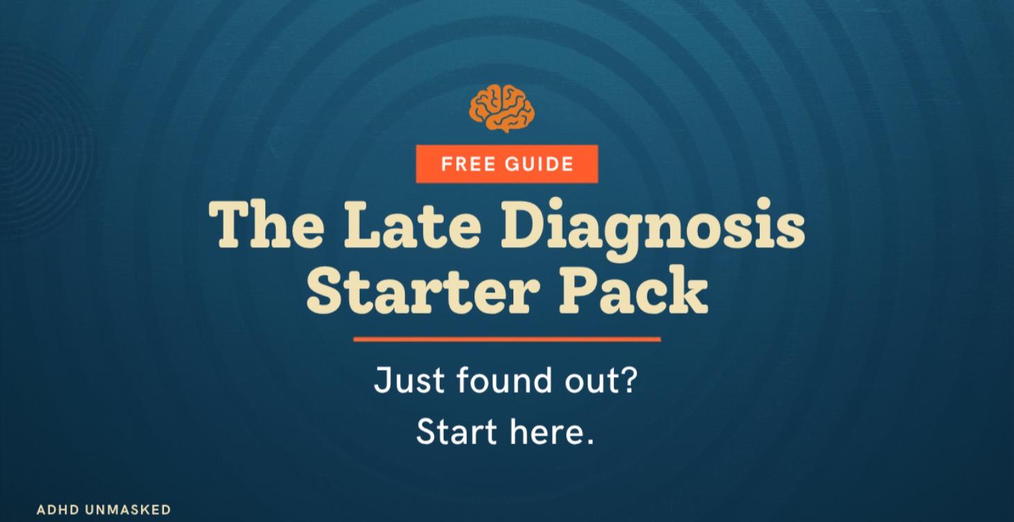 3. The Late Diagnosis Starter Pack