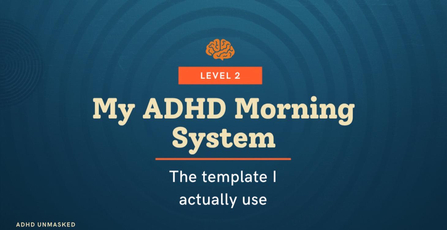 5. My ADHD Morning System
