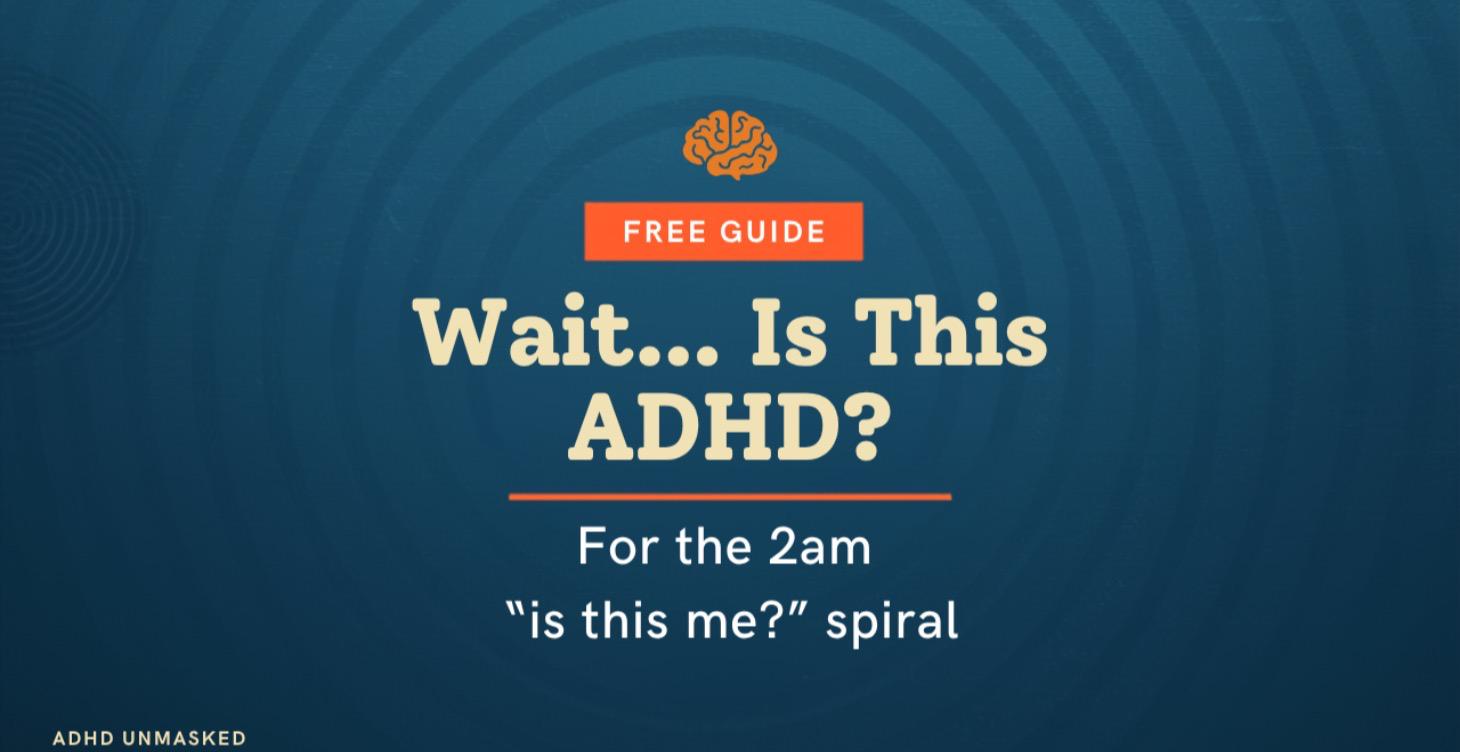 2. Wait… Is This ADHD?