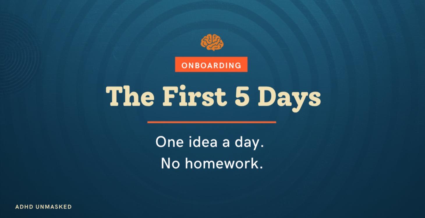 4. The First 5 Days (5 lessons)