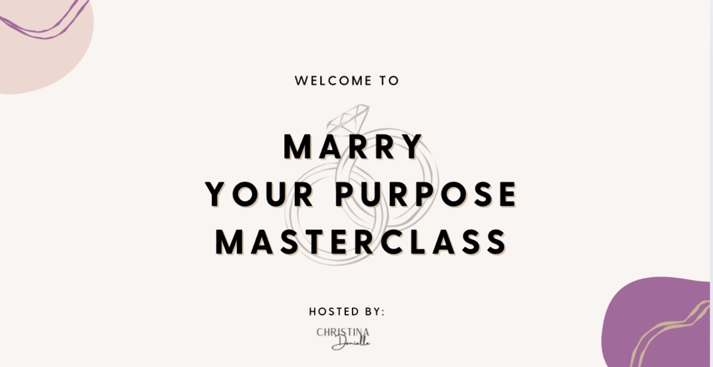Marry Your Purpose Masterclass