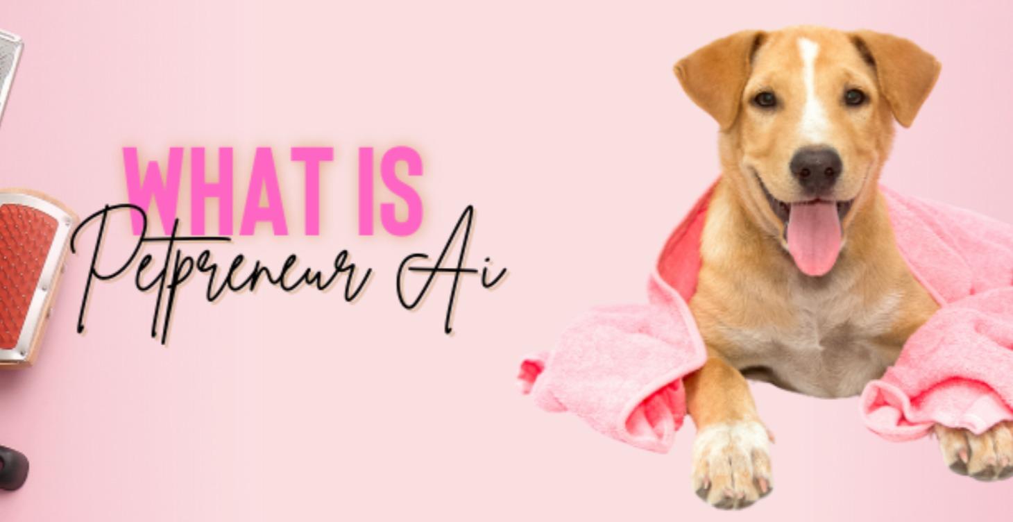 What is Petpreneur AI