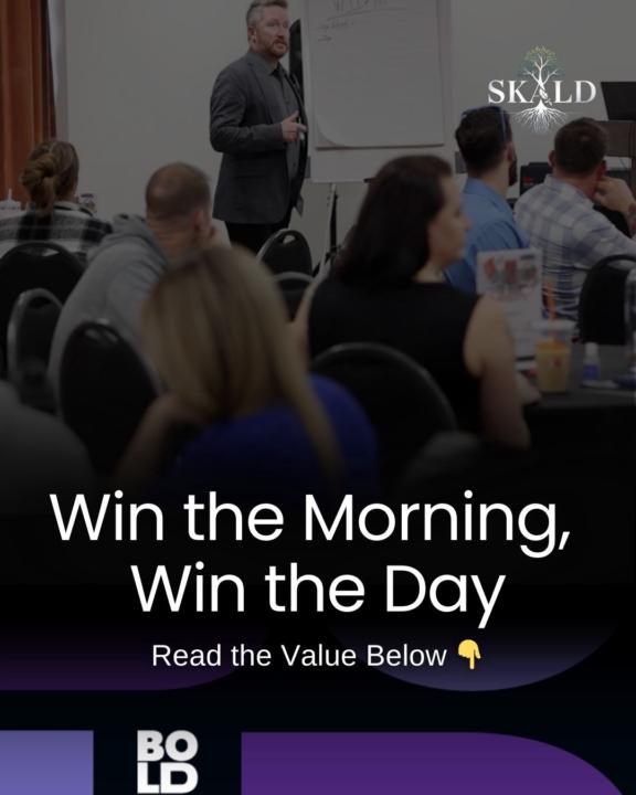 Win the Morning, Win the Day