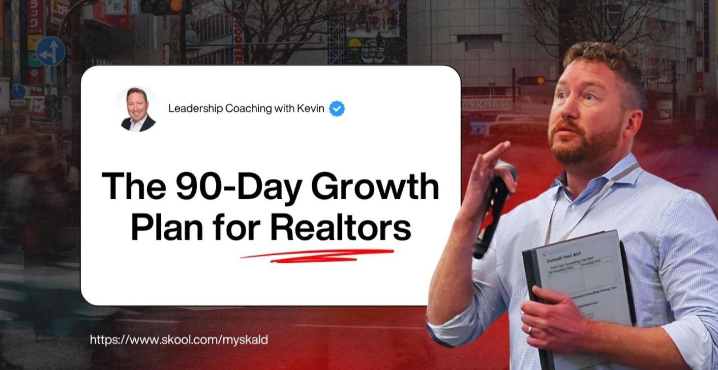 The 90-Day Growth Plan for Realtors