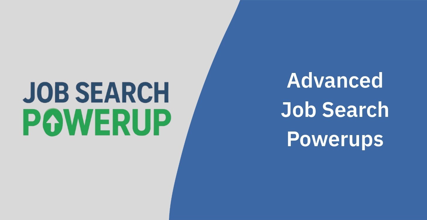 Advanced Job Search Powerups
