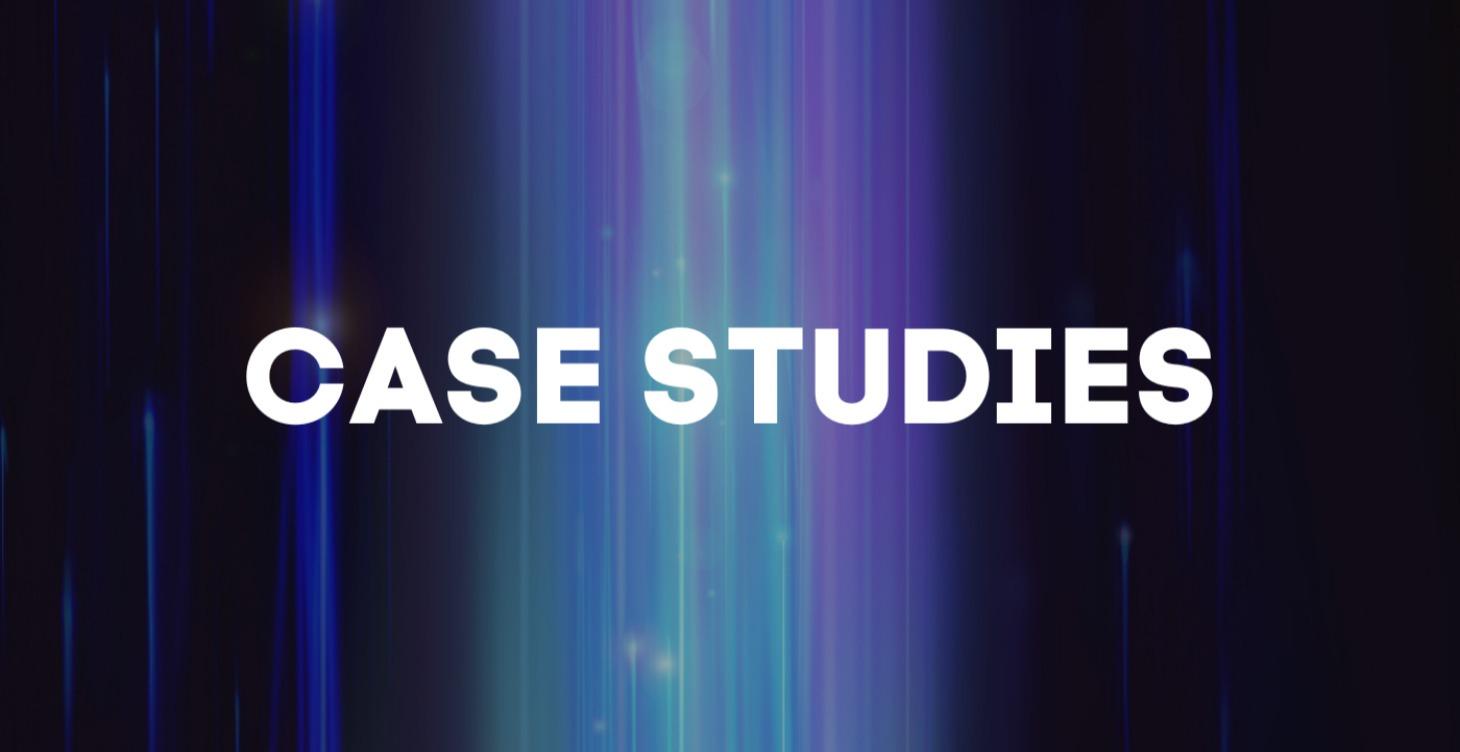 CASE STUDIES