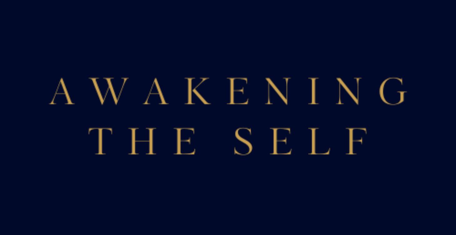 🌑 MODULE #4: AWAKENING THE SELF